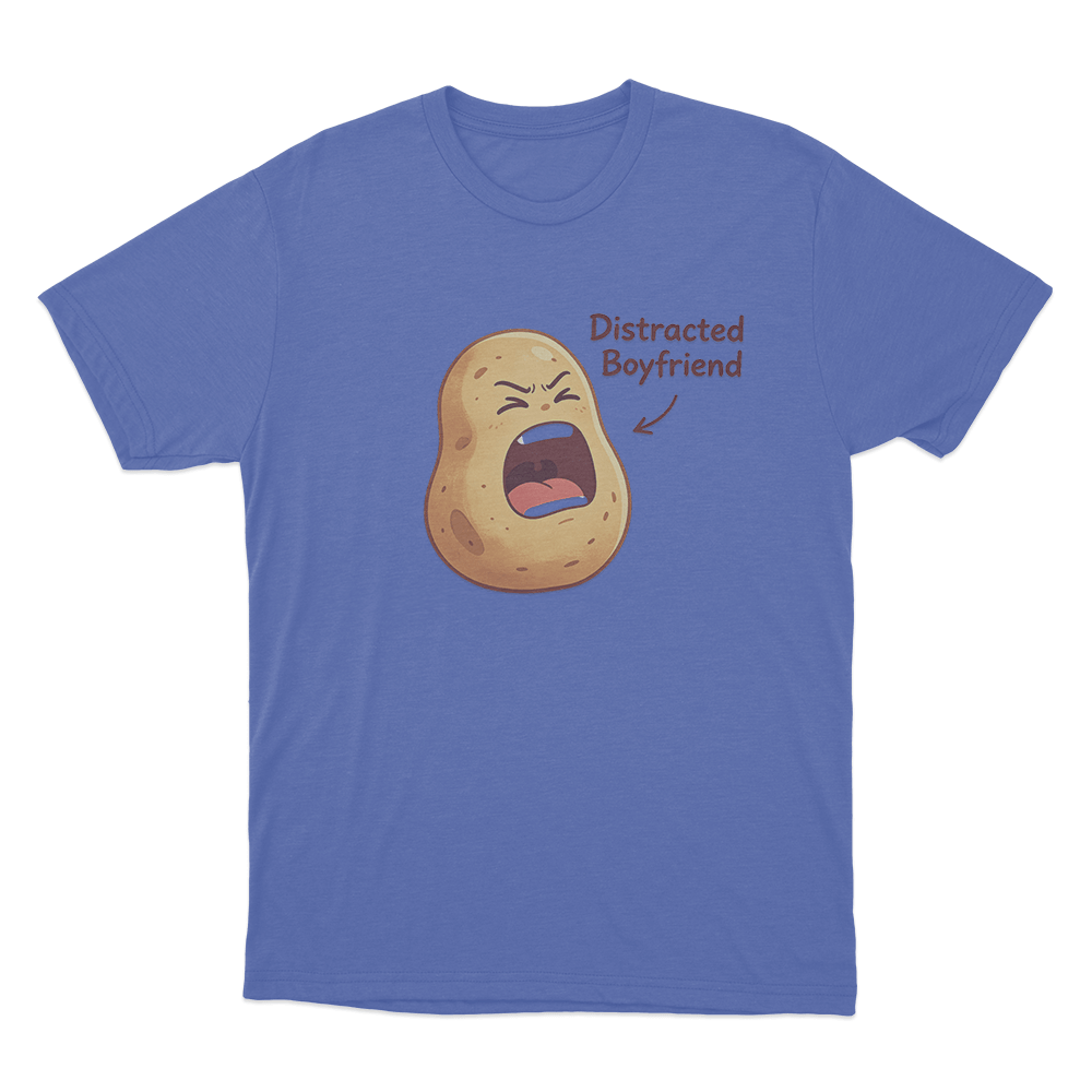 Distracted Boyfriend Potato Print Unisex T Shirt Blue Distracted Boyfriend Potato Print Unisex T Shirt Blue