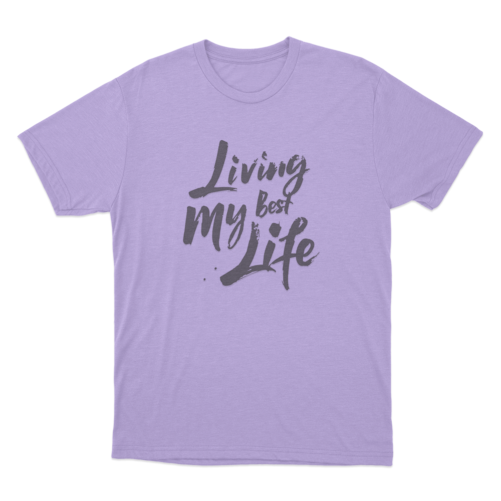 Living My Best Life Unisex T Shirt Purple Living My Best Life Unisex T Shirt Purple