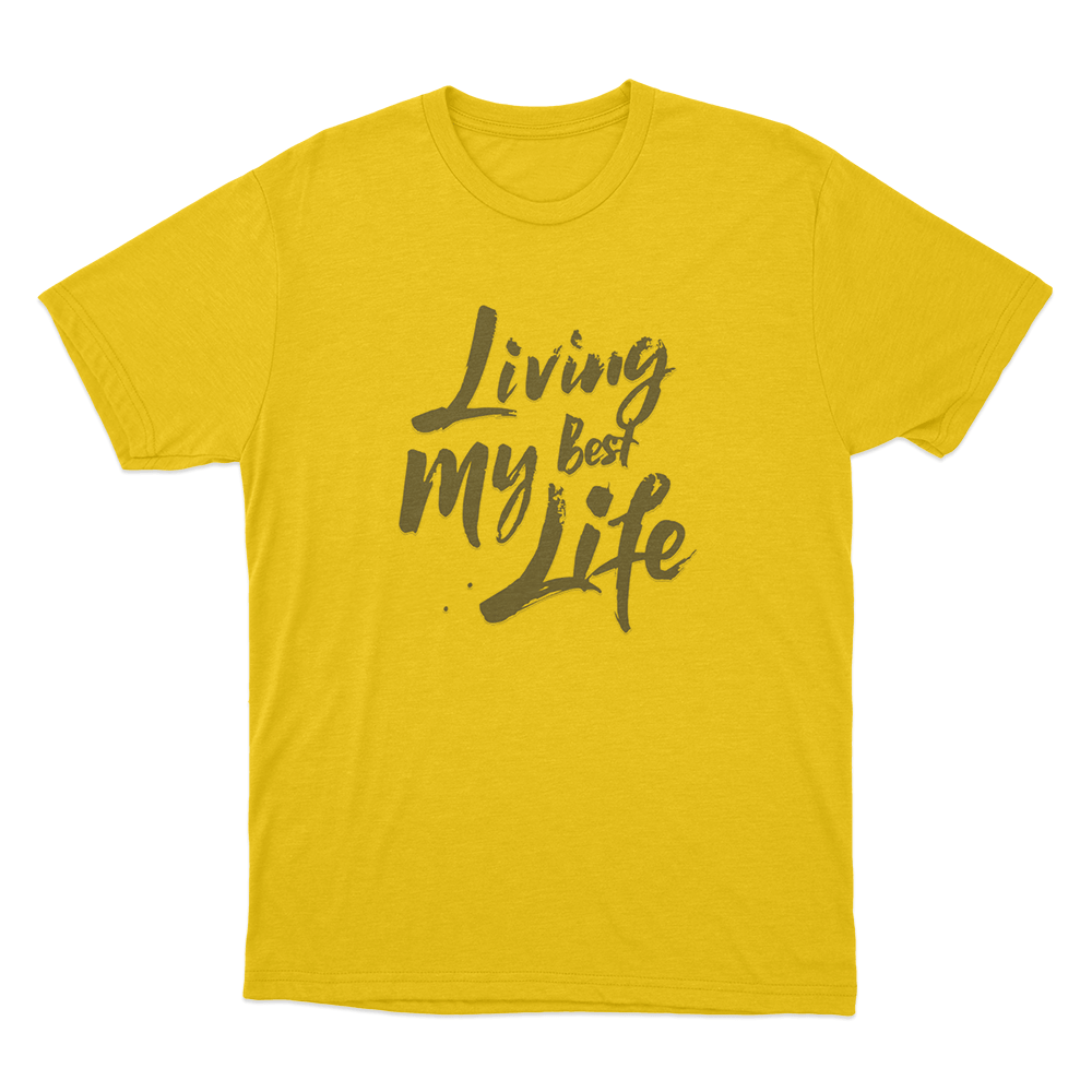 Living My Best Life Unisex T Shirt Yellow Living My Best Life Unisex T Shirt Yellow