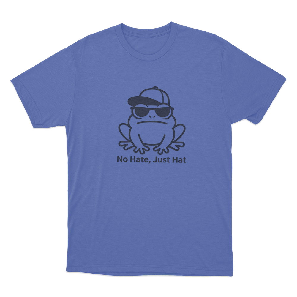 No Hate Just Hat Frog Unisex T Shirt Blue No Hate Just Hat Frog Unisex T Shirt Blue
